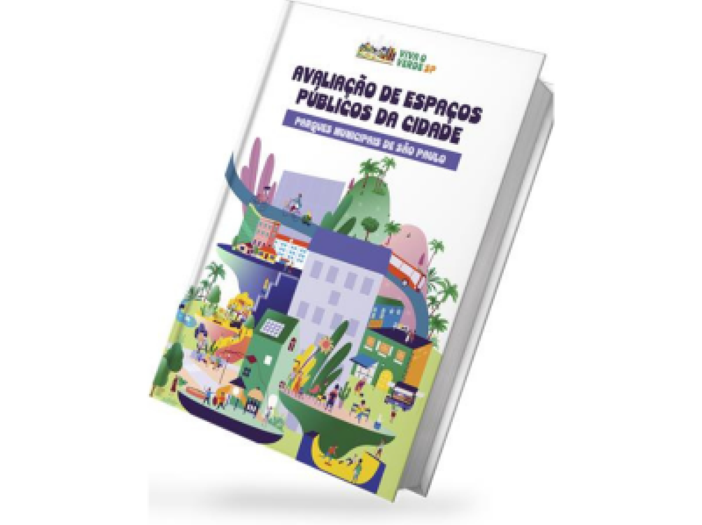 Avaliação de Espaços Públicos da Cidade: Parques Municipais de São Paulo 